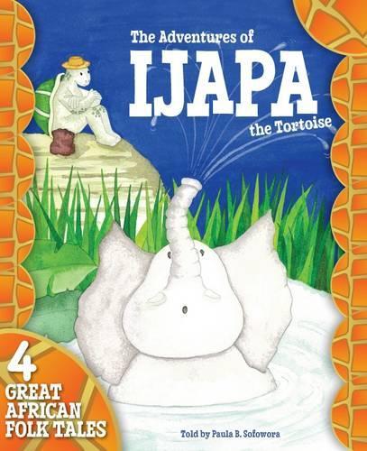 Бумажная книга «The Adventures of Ijapa the Tortoise», автор Пола Б. Софовора - фото №1