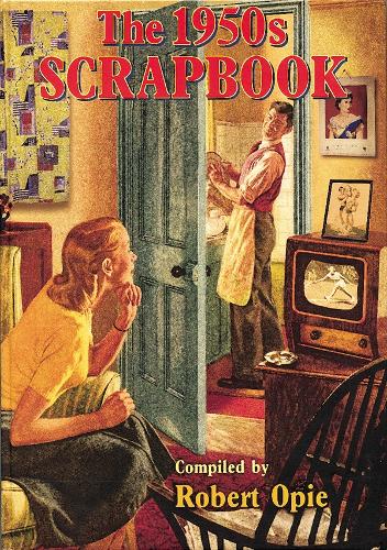 Паперова книга «The 1950s Scrapbook», автор Роберт Опі - фото №1