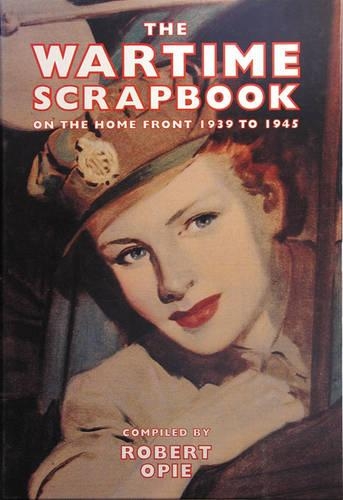Бумажная книга «Wartime Scrapbook», автор Роберт Опи - фото №1