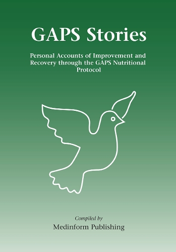 Паперова книга «GAPS Stories: Personal Accounts of Improvement and Recovery Through the GAPS Nutritional Protocol» - фото №1
