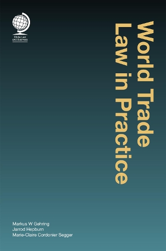 Бумажная книга «World Trade Law in Practice», авторов Маркус В. Геринг, Мари-Клер Кордонье Сеггер - фото №1