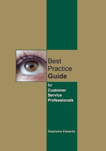 Бумажная книга «Best Practice Guide for Customer Service Professionals», автор Стефани Э. Эдвардс - фото №1