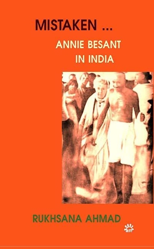 Паперова книга «Mistaken...: Annie Besant in India», автор Рухсана Ахмад - фото №1