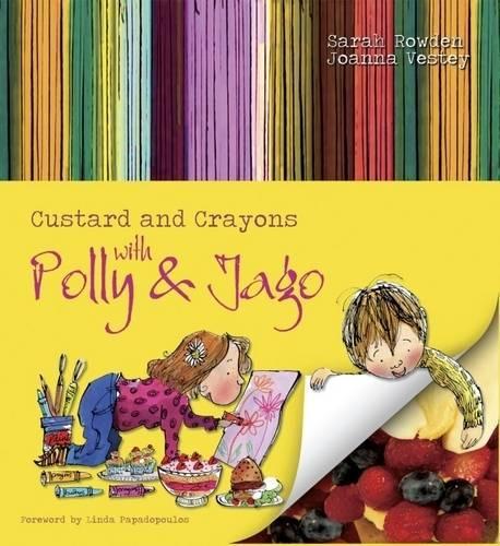 Паперова книга «Custard and Crayons: With Polly and Jago», авторів Джоанна Вестей, Сара Роуден - фото №1
