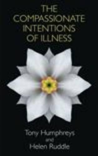 Паперова книга «The Compassionate Intentions of Illness», авторів Хелен Раддл, Тоні Хамфріс - фото №1