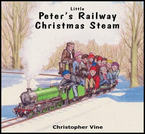 Паперова книга «Peter's Railway Christmas Steam», автор Крістофер Г. С. Вайн - фото №1