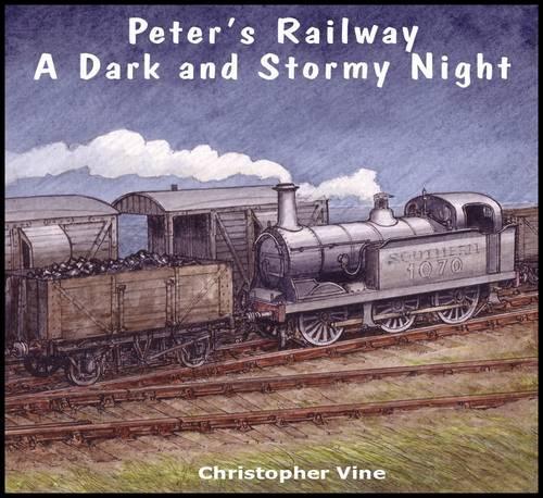 Паперова книга «Peter's Railway a Dark and Stormy Night», автор Крістофер Г. С. Вайн - фото №1