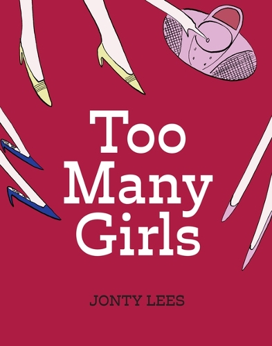 Бумажная книга «Too Many Girls», автор Джонти Лис - фото №1