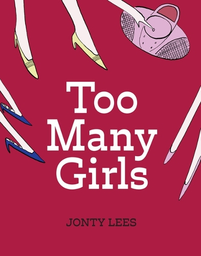 Бумажная книга «Too Many Girls», автор Джонти Лис - фото №1