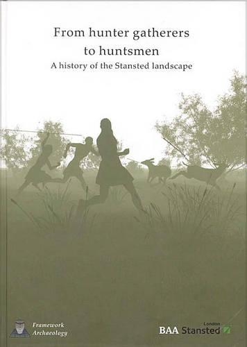 Паперова книга «From Hunter-Gatherers to Huntsmen», авторів Крістофер Філпоттс, Framework Archaeology, Фрейзер Браун, Ніколас Кук - фото №1