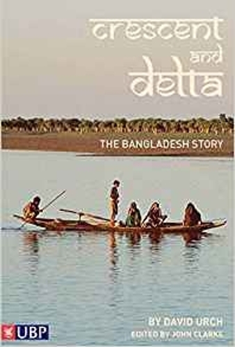 Паперова книга «Crescent and Delta: The Bangladesh Story», автор Девід Урч - фото №1