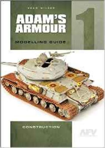[object Object] «Adam'S Armour 1: Modelling Guide», автор Адам Вайлдер - фото №1