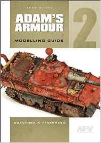 Бумажная книга «Adam'S Armour 2: Modelling Guide», автор Адам Уайлдер - фото №1