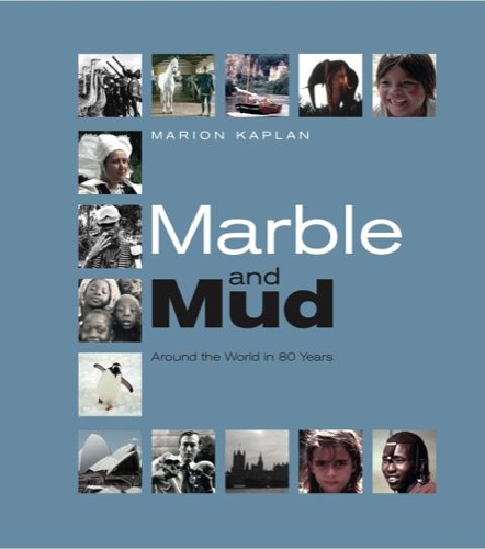 Паперова книга «Marble and Mud: Around the World in 80 Years», автор Маріон Каплан - фото №1