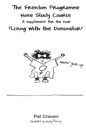 Бумажная книга «Freedom Programme Home Study Course: A Supplement for the Book Living with the Dominator», автор Пэт Крейвен - фото №1