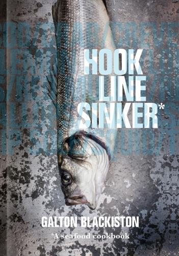 Бумажная книга «Hook Line Sinker: A Seafood Cookbook», автор Галтон Блэкистон - фото №1