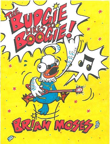 Бумажная книга «Budgie Likes to Boogie!», автор Брайан Мозес - фото №1