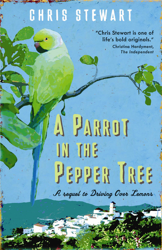 Бумажная книга «A Parrot in the Pepper Tree», автор Крис Стюарт - фото №1