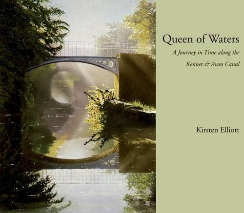 Бумажная книга «Queen of Waters: A Journey in Time Along the Kennet and Avon Canal», автор Кирстен Эллиотт - фото №1