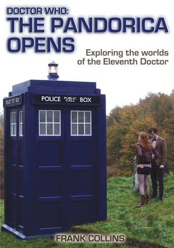 Паперова книга «Doctor Who: the Pandorica Opens: Exploring the Worlds of the Eleventh Doctor», автор Френк Коллінз - фото №1