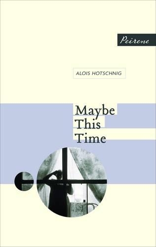 Бумажная книга «Maybe This Time», автор Алоис Хотшниг - фото №1