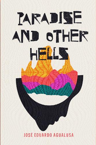 Бумажная книга «Paradise and Other Hells», автор Хосе Эдуардо Агуалуса - фото №1
