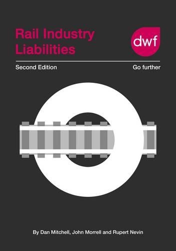 Бумажная книга «Rail Industry Liabilities», авторов Дэн Митчелл, Джон Моррелл, Руперт Невин - фото №1