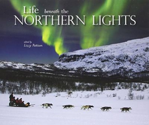 Бумажная книга «Life beneath the Northern Lights», автор Лиззи Паттисон - фото №1