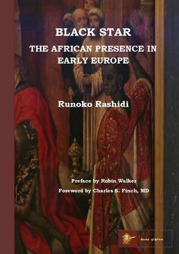 Бумажная книга «Black Star: the African Presence in Early Europe», автор Руноко Рашиди - фото №1