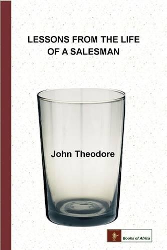 Бумажная книга «Lessons From The Life of a Salesman», автор Джон Теодор - фото №1