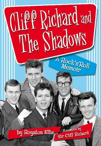Бумажная книга «Cliff Richard & the Shadows: A Rock & Roll Memoir», автор Ройстон Эллис - фото №1