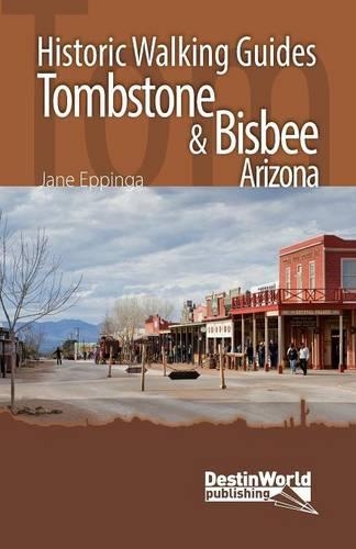 Паперова книга «Tombstone & Bisbee Historic Walking Guides», автор Джейн Епінга - фото №1