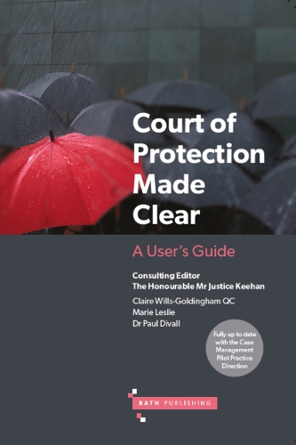 Паперова книга «Court of Protection Made Clear: A User's Guide», авторів Клэр Уиллс-Голдингем, Марі Леслі, Пол Дівалл - фото №1