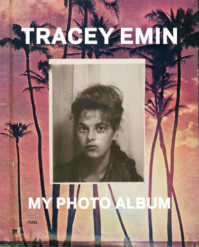 Бумажная книга «Tracey Emin: My Photo Album», авторов Деймон Мюррей, FUEL, Стивен Соррелл, Трейси Эмин - фото №1