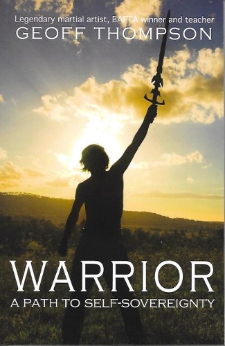 Бумажная книга «Warrior: A Path to Self Sovereignty», автор Джефф Томпсон - фото №1
