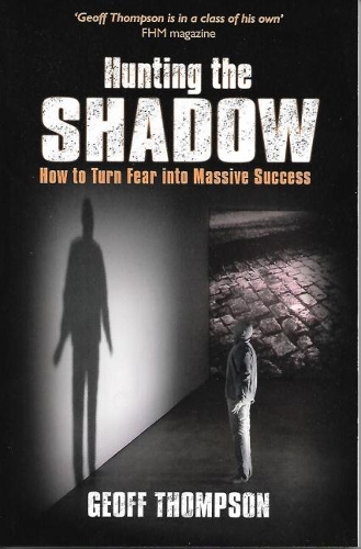 Бумажная книга «Hunting the Shadow: How to Turn Fear into Massive Success», автор Джефф Томпсон - фото №1