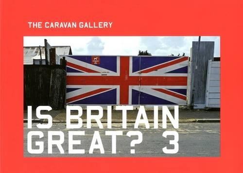 Паперова книга «Is Britain Great? 3», автор The Caravan Gallery - фото №1