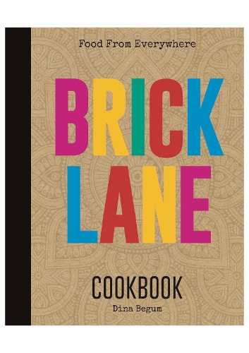 Бумажная книга «Brick Lane Cookbook», автор Дина Бегум - фото №1