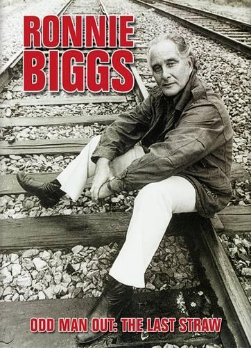 Паперова книга «Ronnie Biggs: Odd Man Out - The Last Straw», автор Ронні Біггс - фото №1