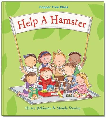 [object Object] «Help A Hamster: Copper Tree Class Help a Hamster», автор Хилари Робинсон - фото №1