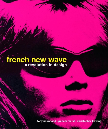 Бумажная книга «French New Wave: A Revolution in Design», автор Кристофер Фрейлинг - фото №1