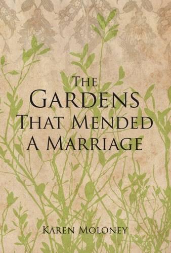 Бумажная книга «The Gardens That Mended a Marriage», автор Карен Молони - фото №1