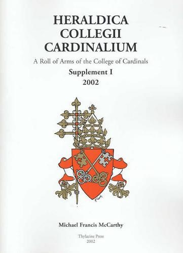 Бумажная книга «Heraldica Collegii Cardinalium: Supplement I: [for the consistory of 2001] 2003», автор Майкл Маккарти - фото №1