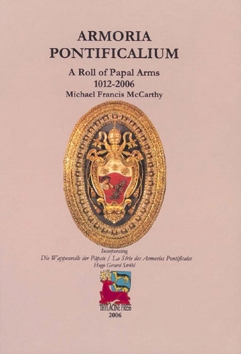 Паперова книга «Armoria Pontificalium: A Roll of Papal Arms 1012-2006», автор Майкл Маккарті - фото №1
