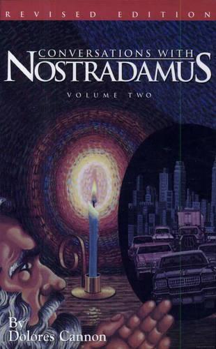 Бумажная книга «Conversations with Nostradamus:  Volume 2: His Prophecies Explained», автор Долорес Кэннон - фото №1