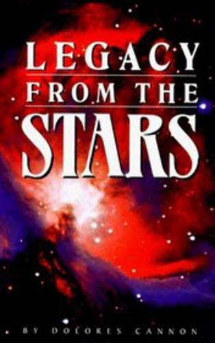 Бумажная книга «Legacy from the Stars», автор Долорес Кэннон - фото №1