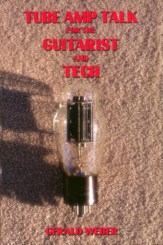 Бумажная книга «TUBE AMP TALK FOR GUITARISTS AND» - фото №1