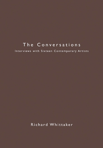 Бумажная книга «The Conversations: Interviews with Sixteen Contemporary Artists», автор Ричард Уиттакер - фото №1