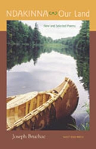 Бумажная книга «Ndakinna: Our Land - New and Selected Poems», автор Джозеф Бручак - фото №1
