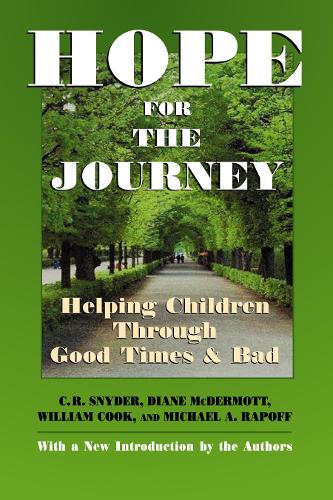 Паперова книга «Hope for the Journey: Helping Children Through Good Times and Bad», авторів К. Р. Снайдер, Діана МакДермотт, Майкл А. Рапофф, Вільям Кук - фото №1
